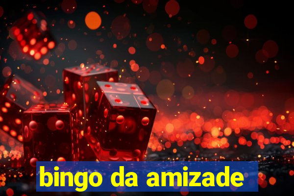 bingo da amizade